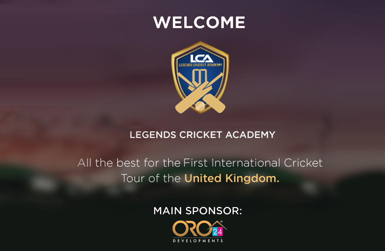 ORO24 is happy to associate and support Legends Cricket Academy (LCA) during their First International Cricket Tour to the United Kingdom.